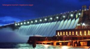 Telangana Tourism Nagarjuna Sagar