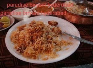 paradise biryani hyderabad