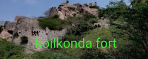 koilkonda fort