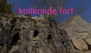 koilkonda fort