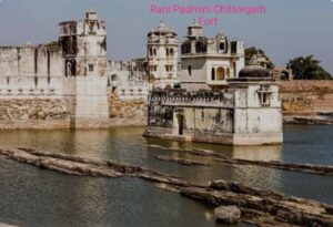 rani padmini chittorgarh fort