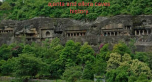 ajanta and ellora caves history