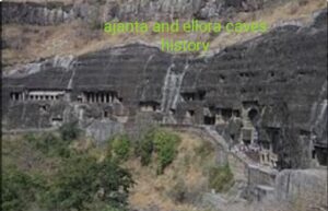 ajanta and ellora caves history