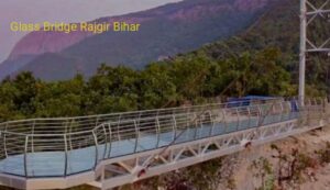 glass bridge rajgir bihar