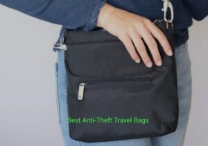 best anti-theft travel bags